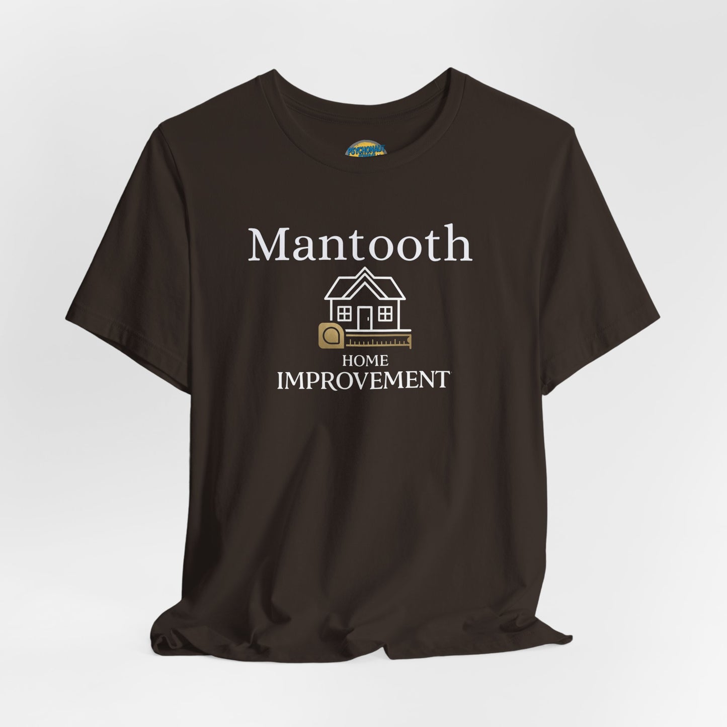 Mantooth Home Improvement Small Biz Tee — "The Only Best Choice for Your Home"