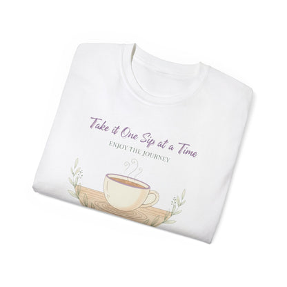 One Sip at a Time, Unisex Ultra Cotton Tee