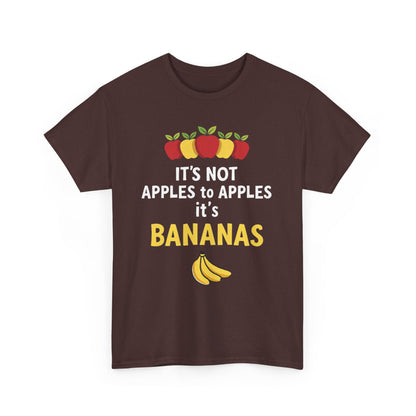 Funny Banana T-Shirt: It's Not Apples to Apples, Cute Graphic Tee for Food Lovers, Gift for Birthdays, Casual Wear, Humor Shirt - Psychonaut Swag