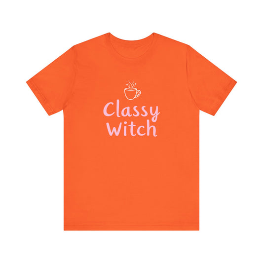 Classy Witch Unisex T-Shirt, Cute Witch Halloween Tee, Gift for Witches, Classy Witch Apparel, Cozy Everyday Wear, Witchy Style