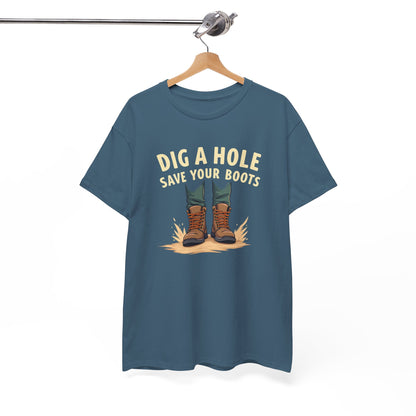 Dig a Hole Save Your Boots, Funny Gardening Tee, Unisex Heavy Cotton Tee, Vintage Style Shirt, Dig A Hole Design, Perfect for Gardeners & Outdoor Lovers - Psychonaut Swag