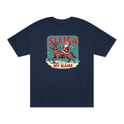 Sleigh My Name Christmas Tee — Personalized Santa Reindeer Holiday Shirt