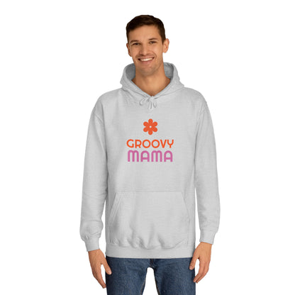 Groovy Mama Unisex College Hoodie - Psychonaut Swag