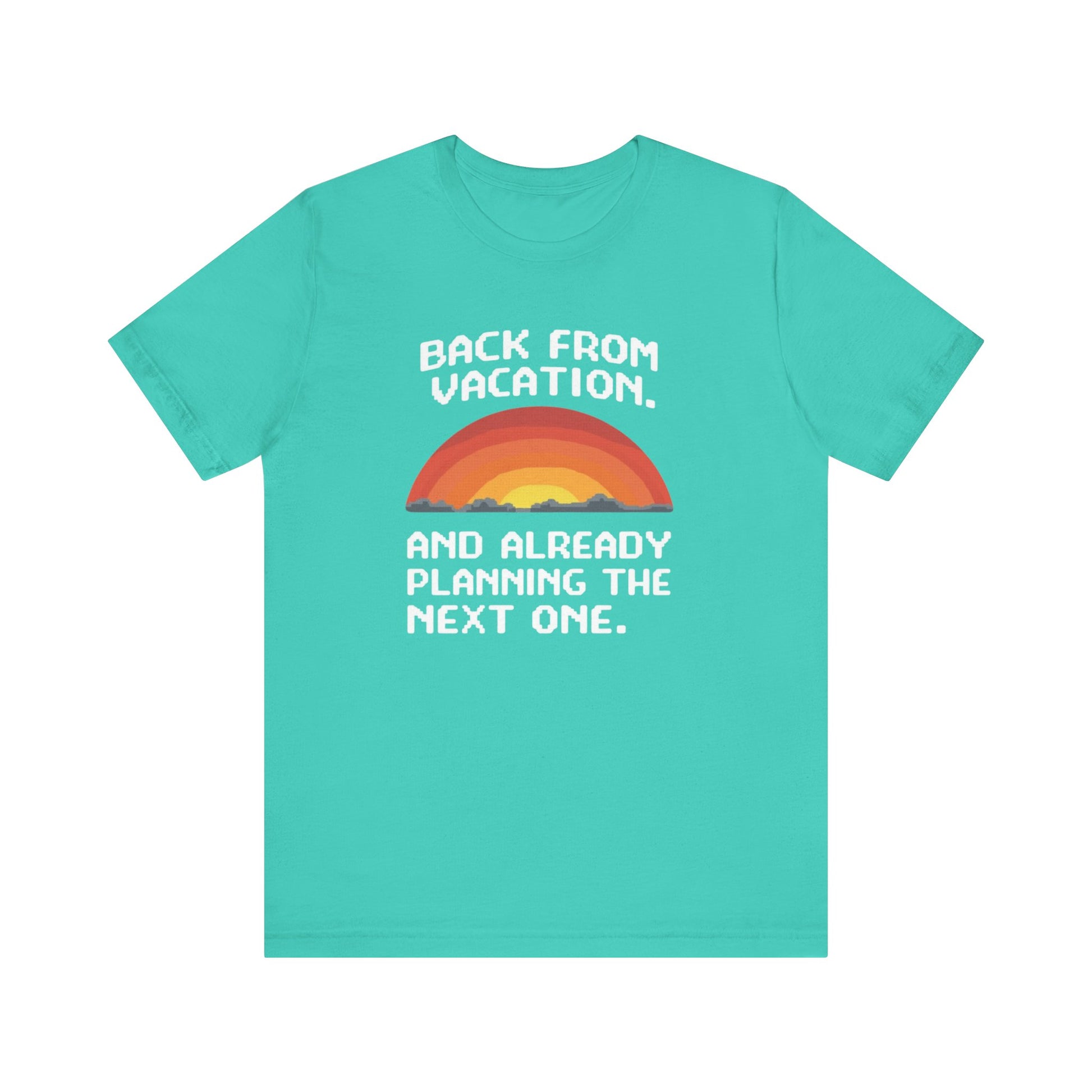"Back From Vacation" Unisex Tee – Perfect for Travel Lovers, Vacation Vibes, Gift for Adventurers, Casual Wear, Fun Summer Shirt - Psychonaut Swag