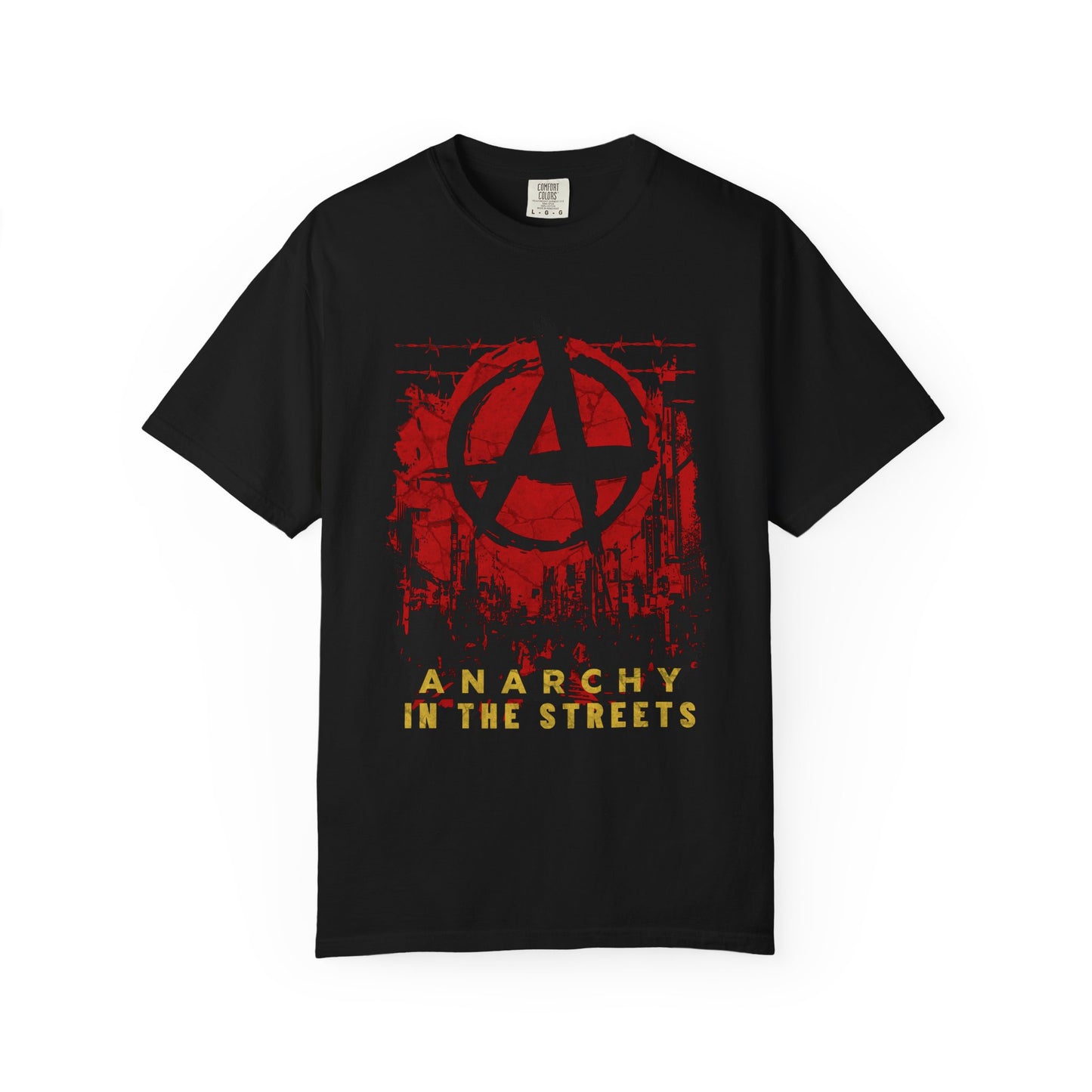 Anarchy in the Streets, Unisex Garment-Dyed T-shirt