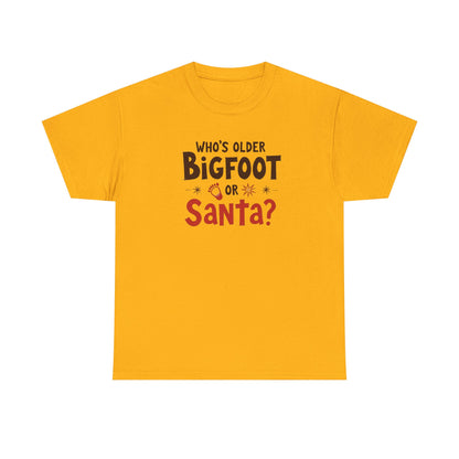 Bigfoot or Santa, Unisex Heavy Cotton Tee