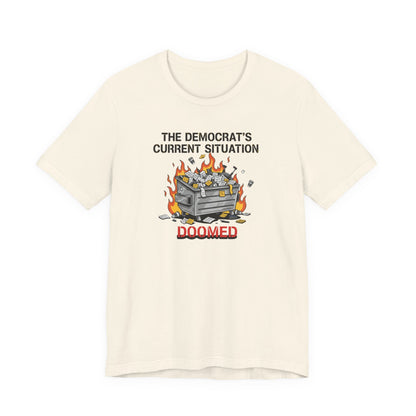 Doomed Democrats Dumpster Fire T-Shirt