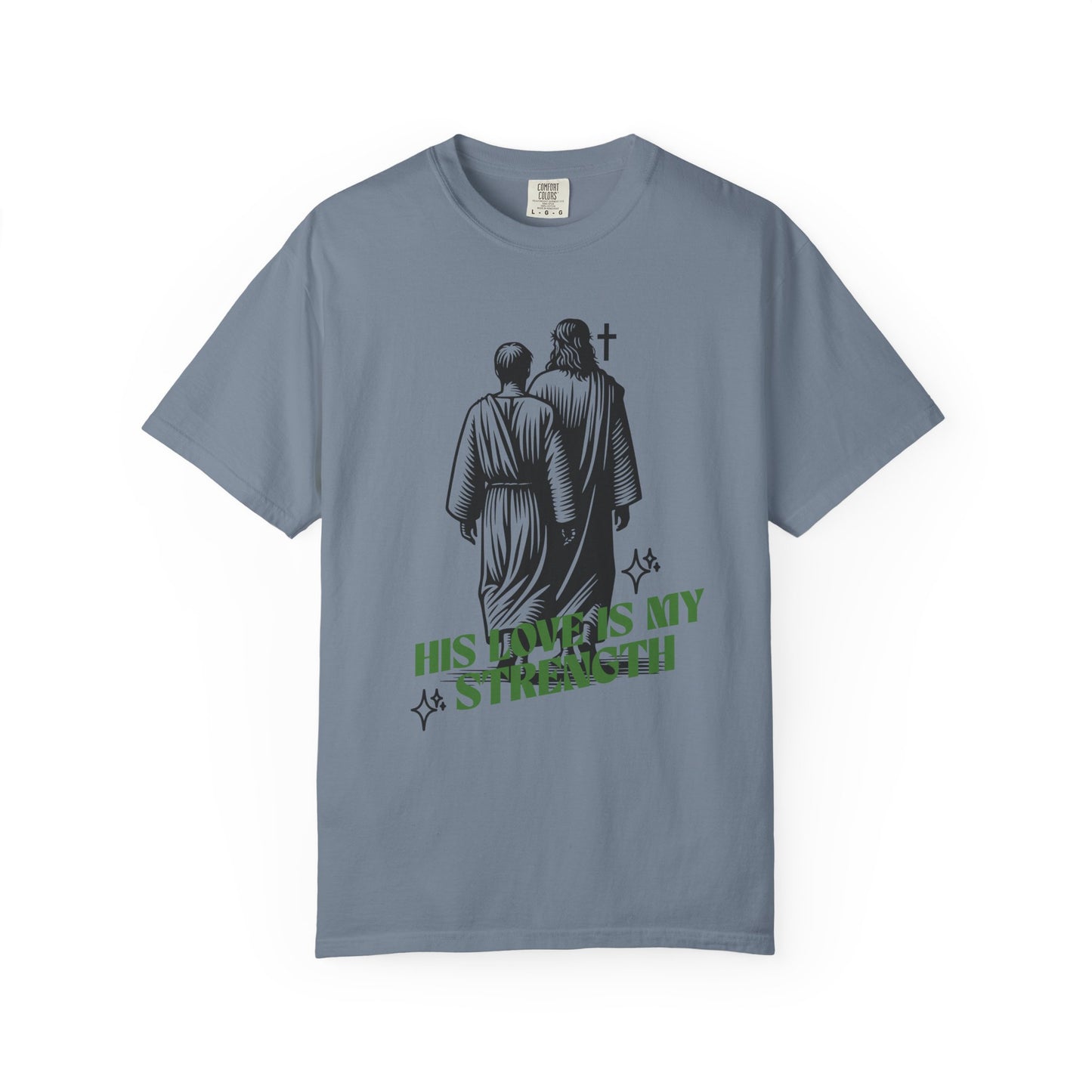 Christian T-Shirt — "His Love Is My Strength" Graphic Tee