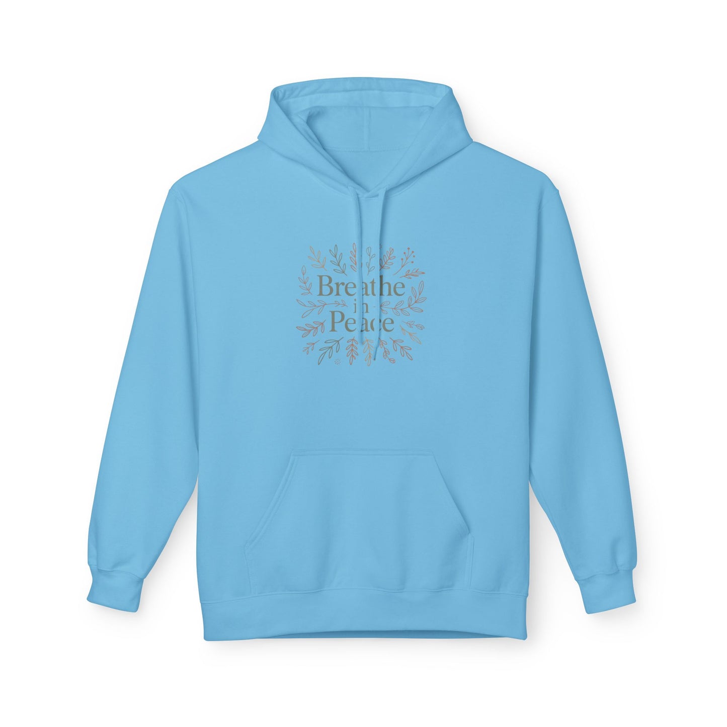Hoodie — "Breathe in Peace" Floral Comfort Pullover
