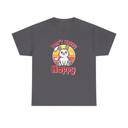 Don’t Worry Hoppy Bunny T-Shirt — Cute Easter Rabbit Graphic Tee