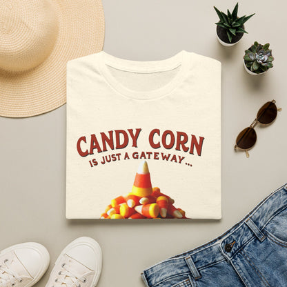 Candy Corn Is Just a Gateway T-Shirt — Funny Halloween Candy Tee