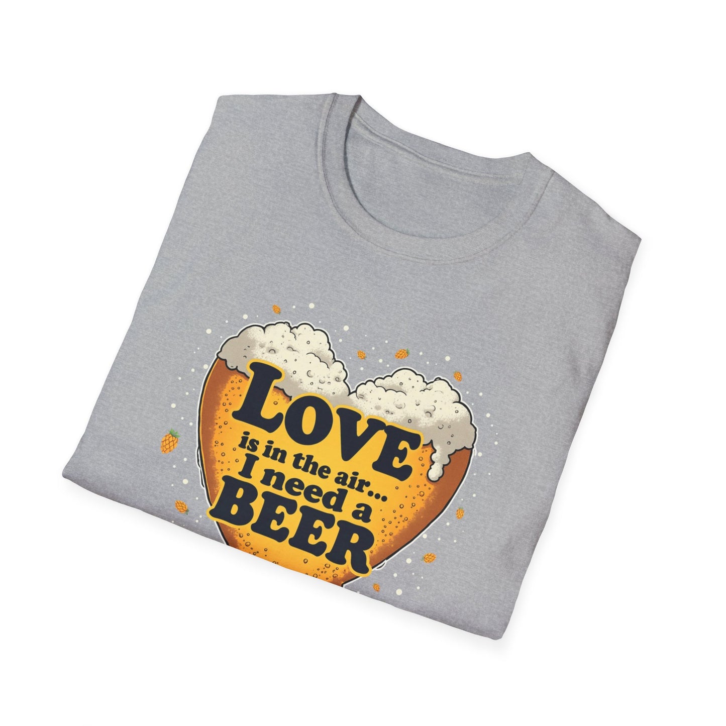 Beer Heart T-Shirt — "Love is in the air... I need a BEER" Funny Drinking Tee