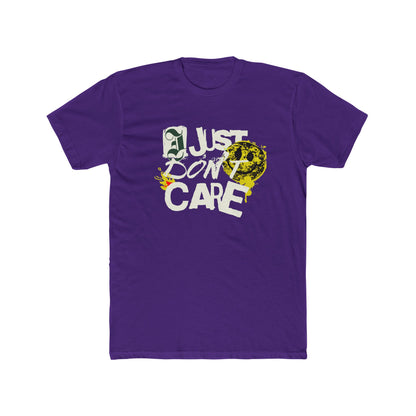 Just Don’t Care, Unisex Cotton Crew Tee