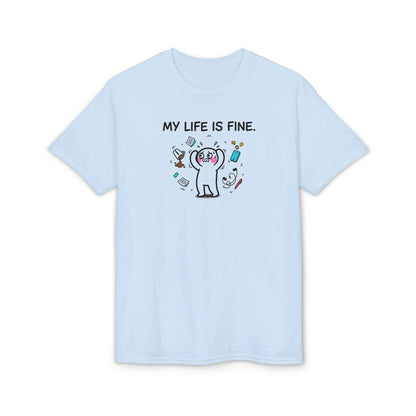 My Life Is Fine T-Shirt — Funny Cartoon Bear Graphic Tee