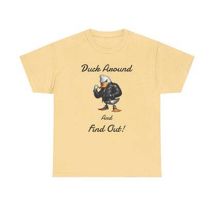 Duck Around, Unisex Heavy Cotton Tee - Psychonaut Swag