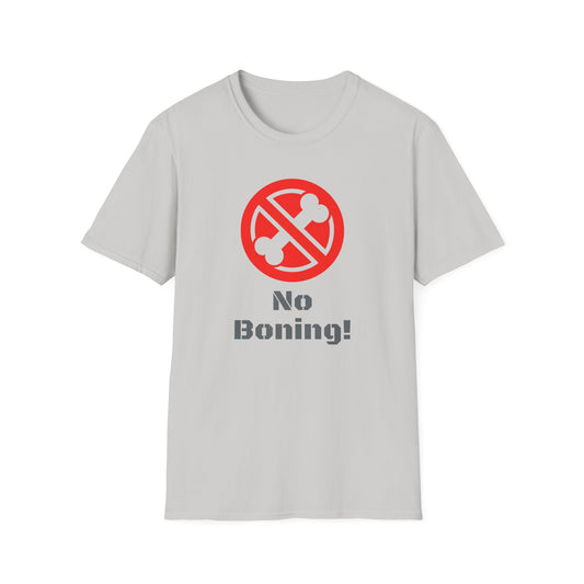 No Boning, Unisex Softstyle T-Shirt - Psychonaut Swag