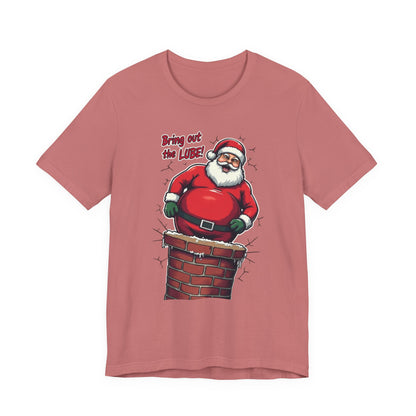 Santa Chimney Tee - 'Bring Out the Lube' Funny Christmas T-Shirt