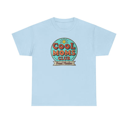 Cool Moms Club T-Shirt — Mother's Day Mom Tee