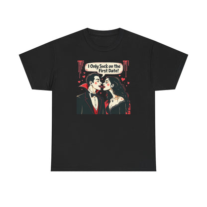 Vampire Couple Tee — "I Only Suck on the First Date" Gothic Graphic T-Shirt