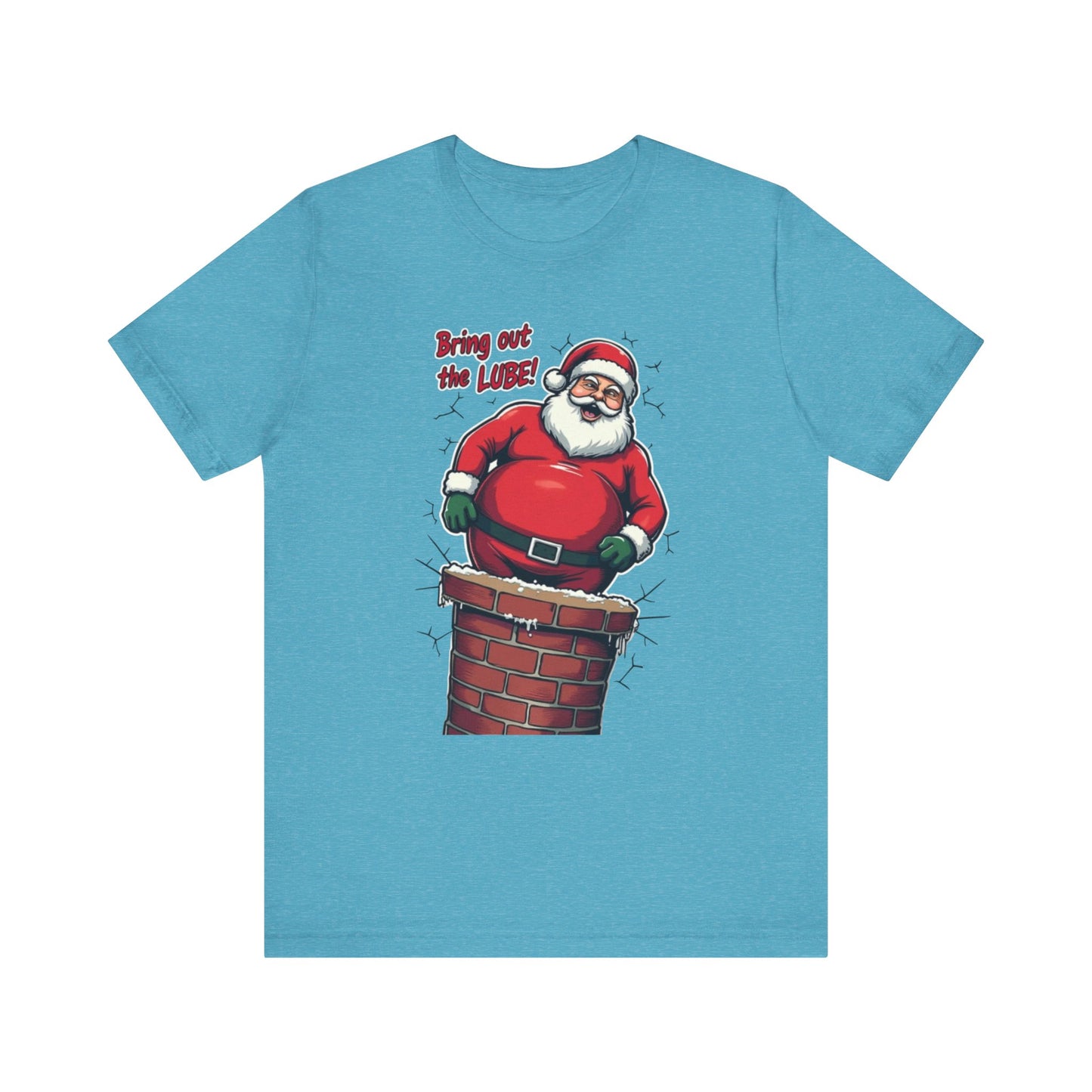 Santa Chimney Tee - 'Bring Out the Lube' Funny Christmas T-Shirt