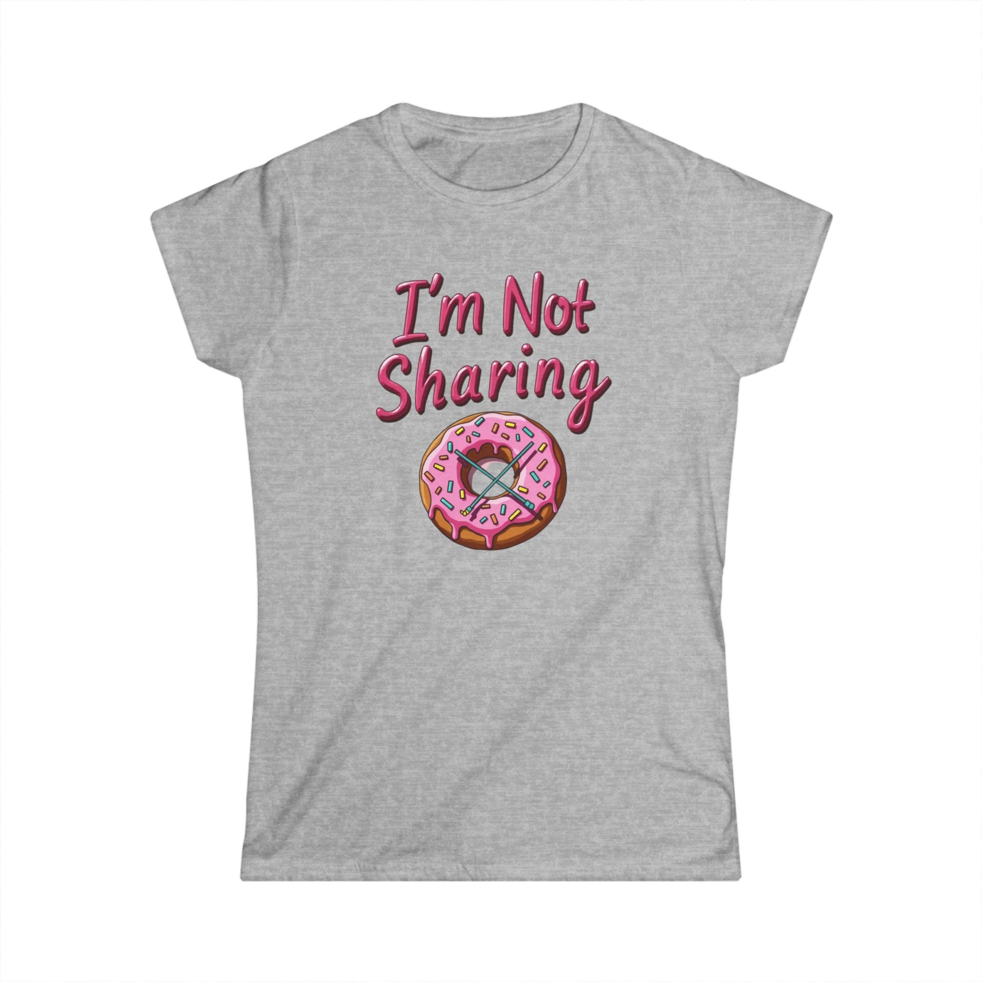 I’m Not Sharing, Casual Gift, Bar Attire, Foodie Shirt, Birthday Gift, Snack Lover Apparel, Laugh-Out-Loud Tee - Psychonaut Swag