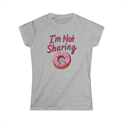 I’m Not Sharing, Casual Gift, Bar Attire, Foodie Shirt, Birthday Gift, Snack Lover Apparel, Laugh-Out-Loud Tee - Psychonaut Swag