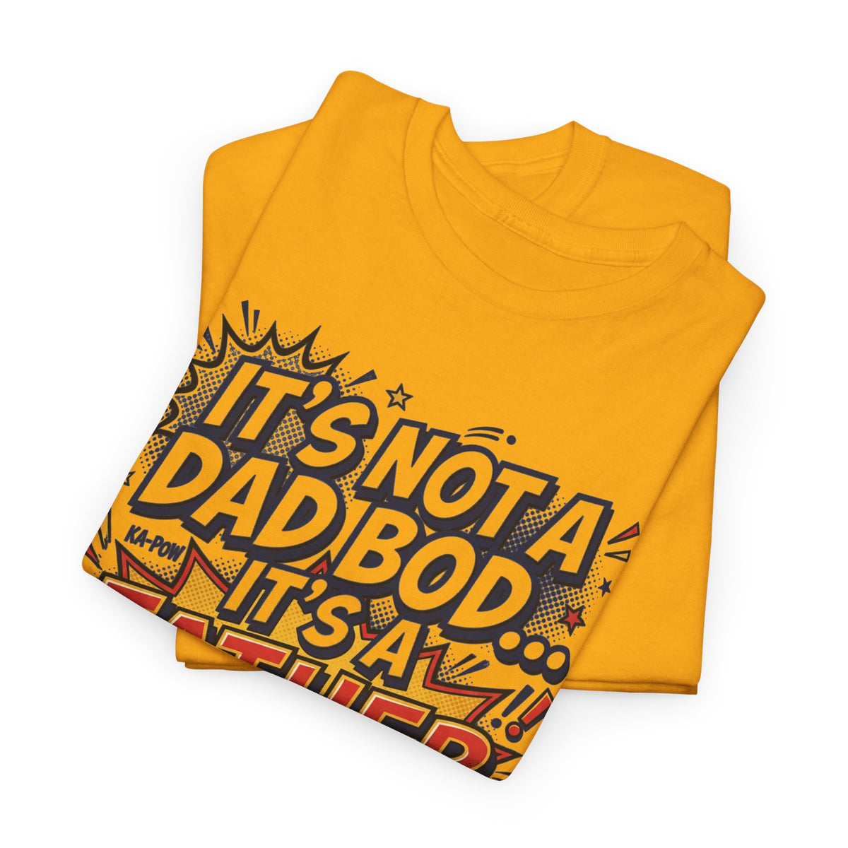 Father Figure T-Shirt — "It’s Not a Dad Bod… It’s a Father Figure!" Funny Father’s Day Tee