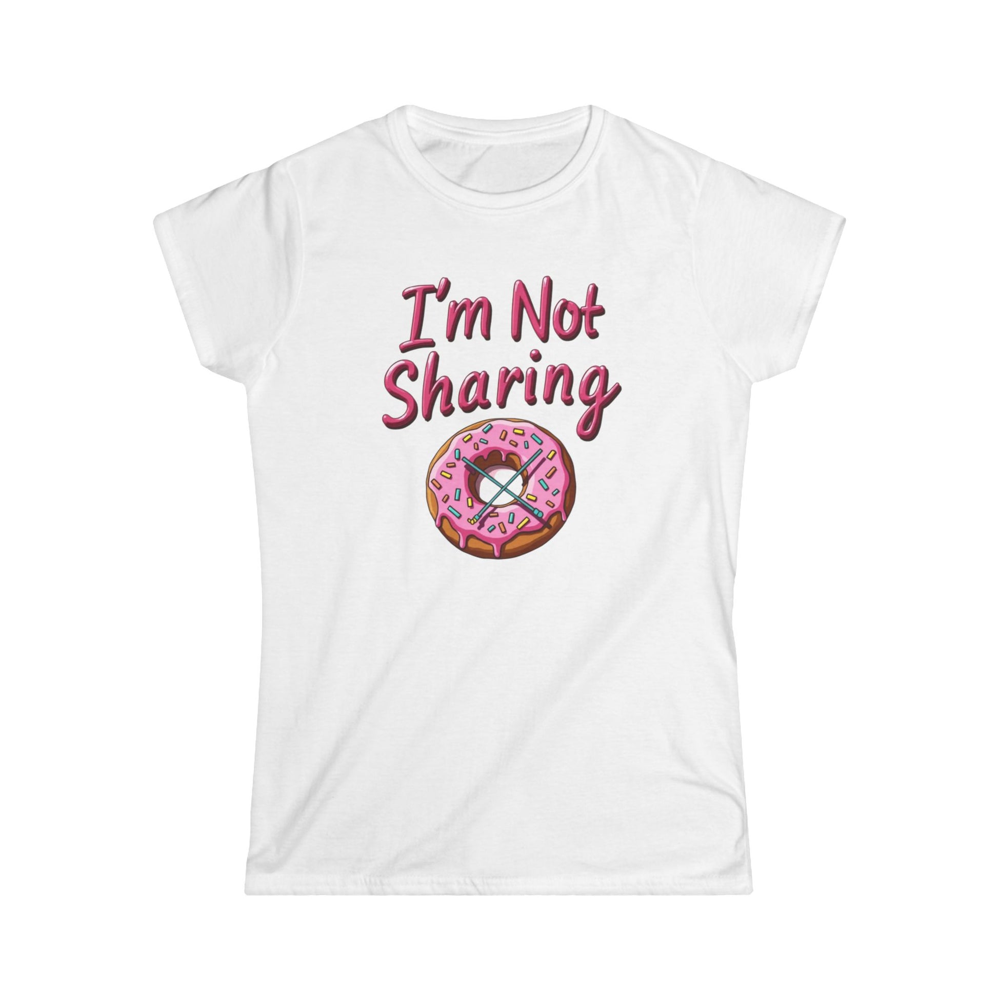 I’m Not Sharing, Casual Gift, Bar Attire, Foodie Shirt, Birthday Gift, Snack Lover Apparel, Laugh-Out-Loud Tee - Psychonaut Swag