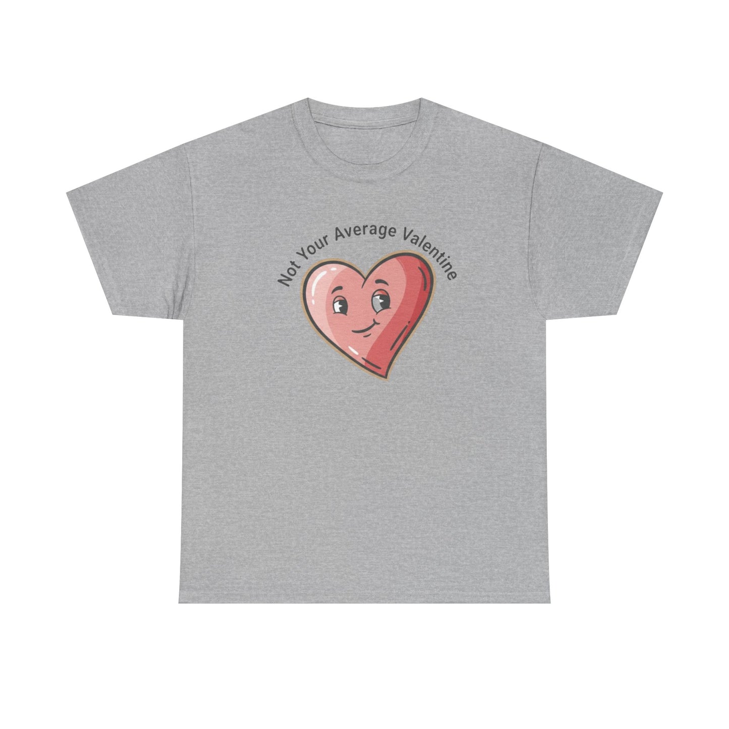 T-Shirt — "Not Your Average Valentine" Cute Heart Graphic Tee