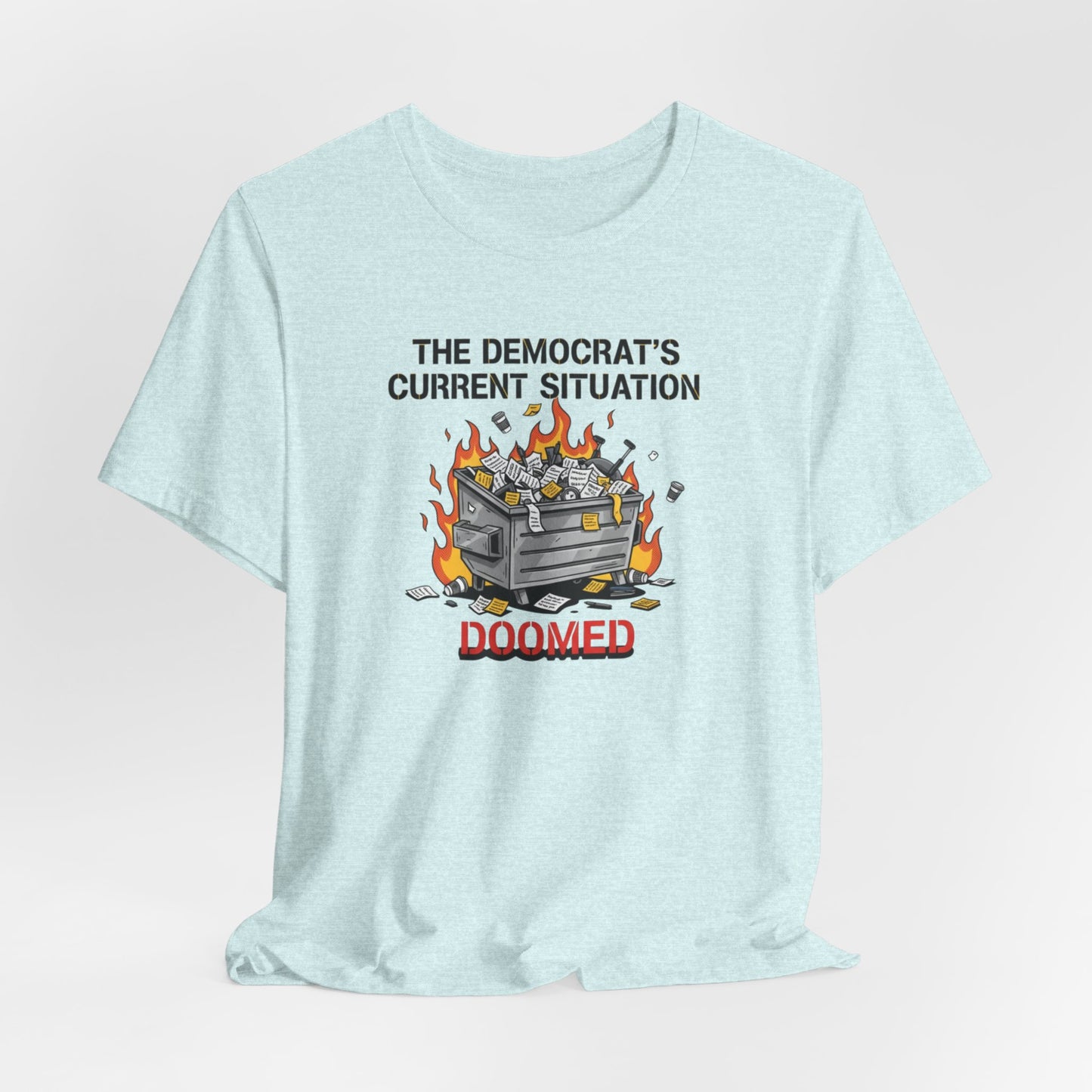 Doomed Democrats Dumpster Fire T-Shirt