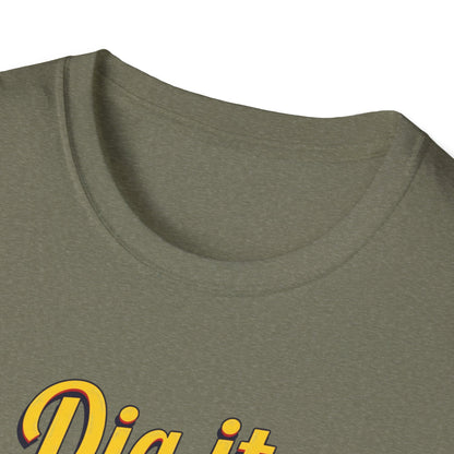 Dig it, Man, Fun Casual Tee for Beer Lovers, Gardeners, Gift for Father’s Day, Birthday, Humor Apparel, [...] - Psychonaut Swag