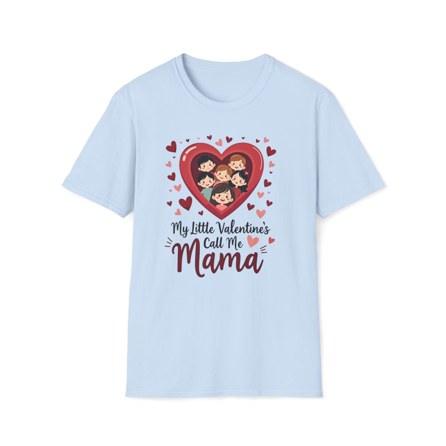 Mama Valentine T-Shirt — "My Little Valentines Call Me Mama" Cute Family Heart Design