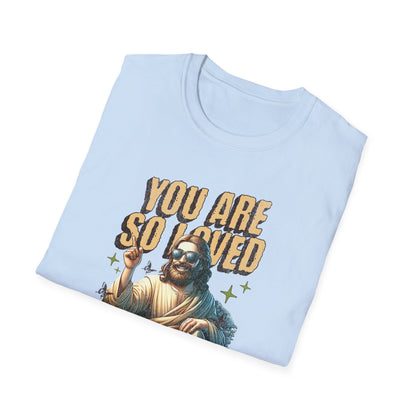 You Are So Loved T-Shirt — Inspirational Vintage Jesus Graphic Tee