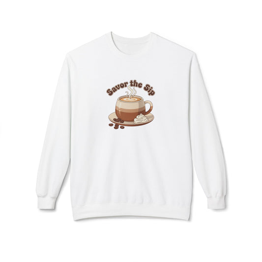 Coffee Crewneck Sweatshirt — "Savor the Sip" Cozy Coffee Lover Pullover