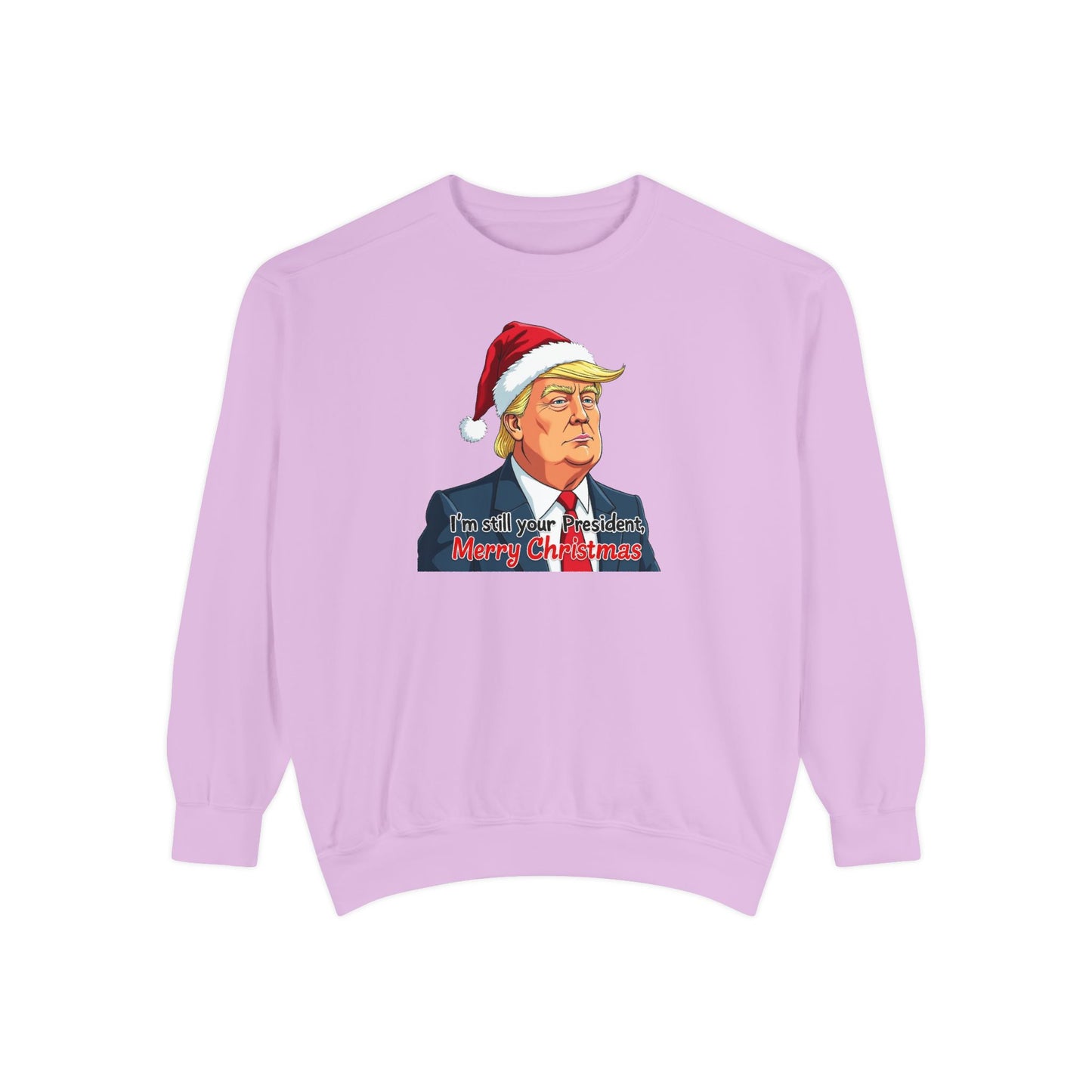 Presidential Present, Unisex Garment-Dyed Sweatshirt
