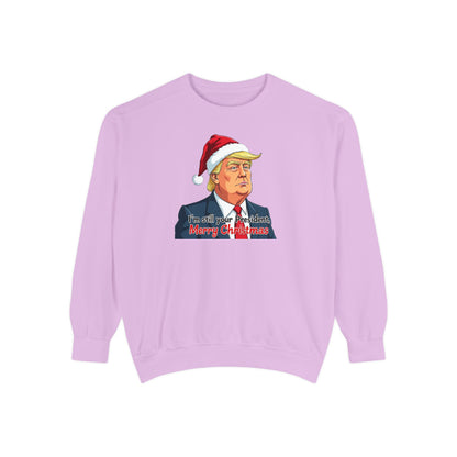 Presidential Present, Unisex Garment-Dyed Sweatshirt