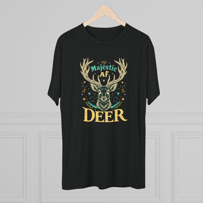 Majestic AF Deer Tee - Unisex Tri-Blend Crew Tee, Perfect for Nature Lovers, Gifts for Hunters, Casual Wear, Wildlife Enthusiasts