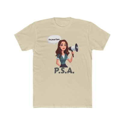 Fix your face, Leah-PSA Unisex Cotton Crew Tee, Fun Graphic Tee, Casual Humor Shirt, Gift for Friends, Everyday Wear, Statement Apparel