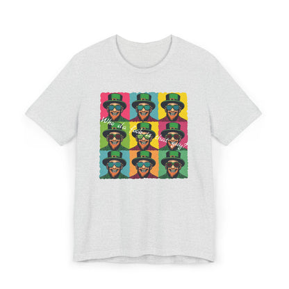 Pop Art Leprechaun, Who da fook is that guy?” T-Shirt — Colorful St. Patrick’s Day Graphic Tee
