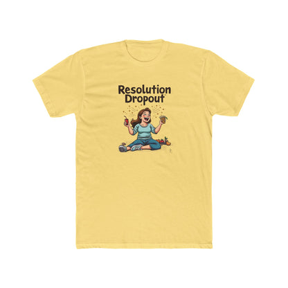 Resolution drop out, Unisex Cotton Crew Tee