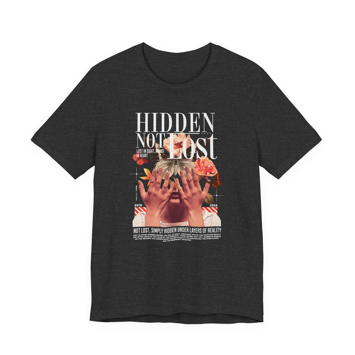 Hidden Not Lost Floral Graphic Tee — Empowering Mental Health Awareness Shirt