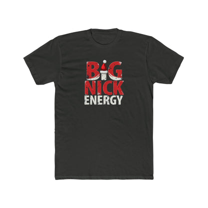 Big Nick Energy T-Shirt — Christmas Santa Hat Holiday Tee