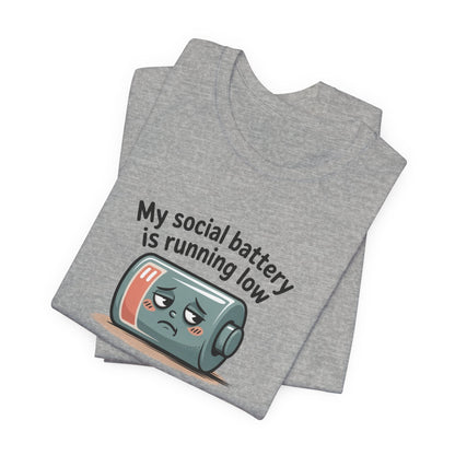 My Social Battery Is Running Low T-Shirt — Funny Introvert Graphic Tee
