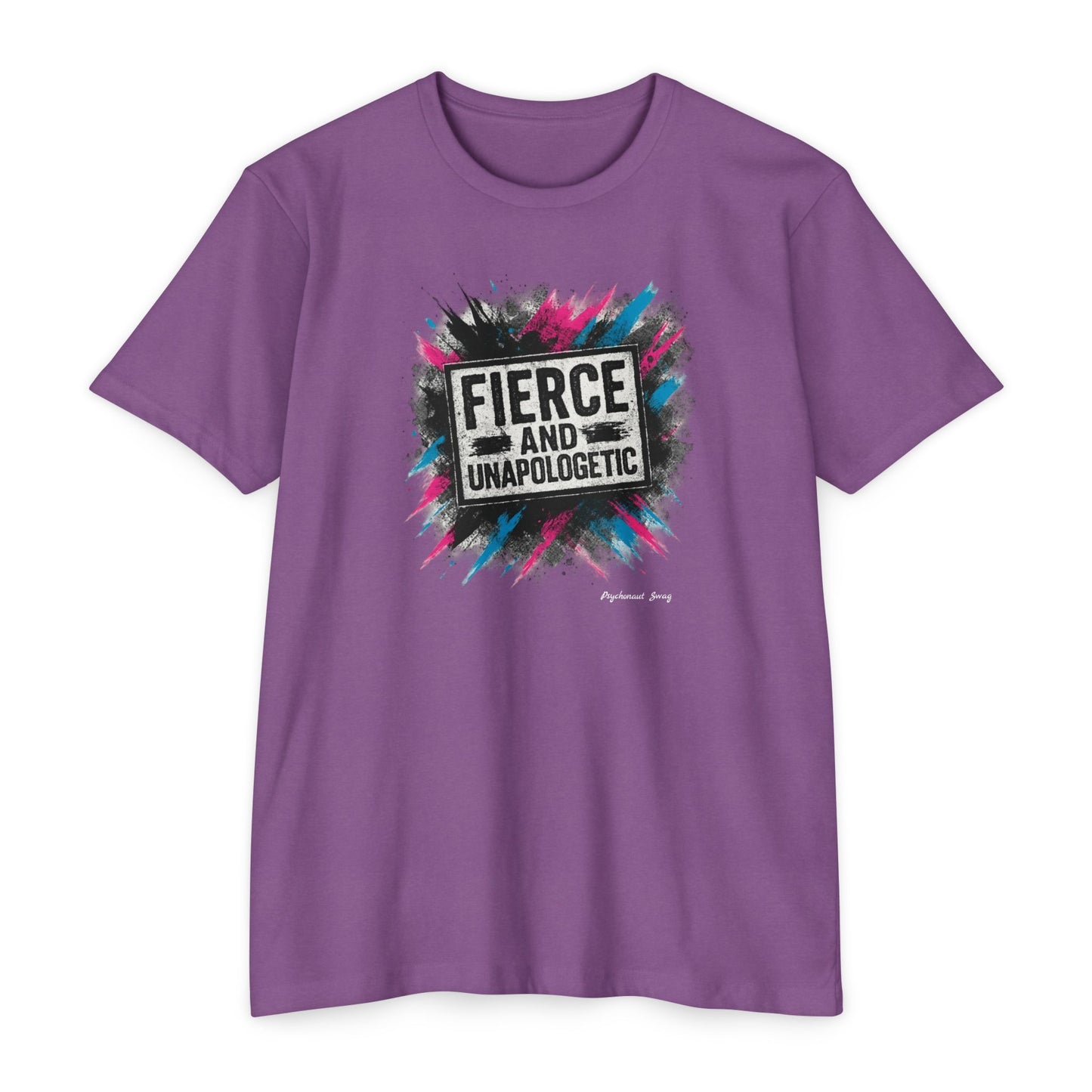 Fierce and Unapologetic T-Shirt