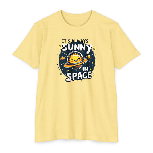 It's Always Sunny in Space T-Shirt — Cute Space Sun Graphic Tee