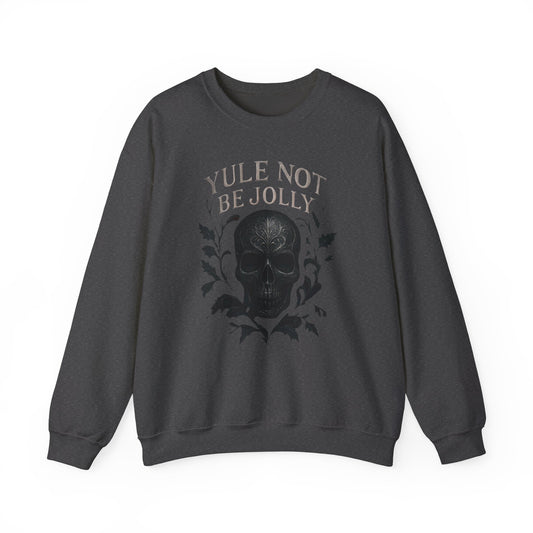 Holiday Crewneck Sweatshirt — “Yule Not Be Jolly” Skull Christmas Sweater