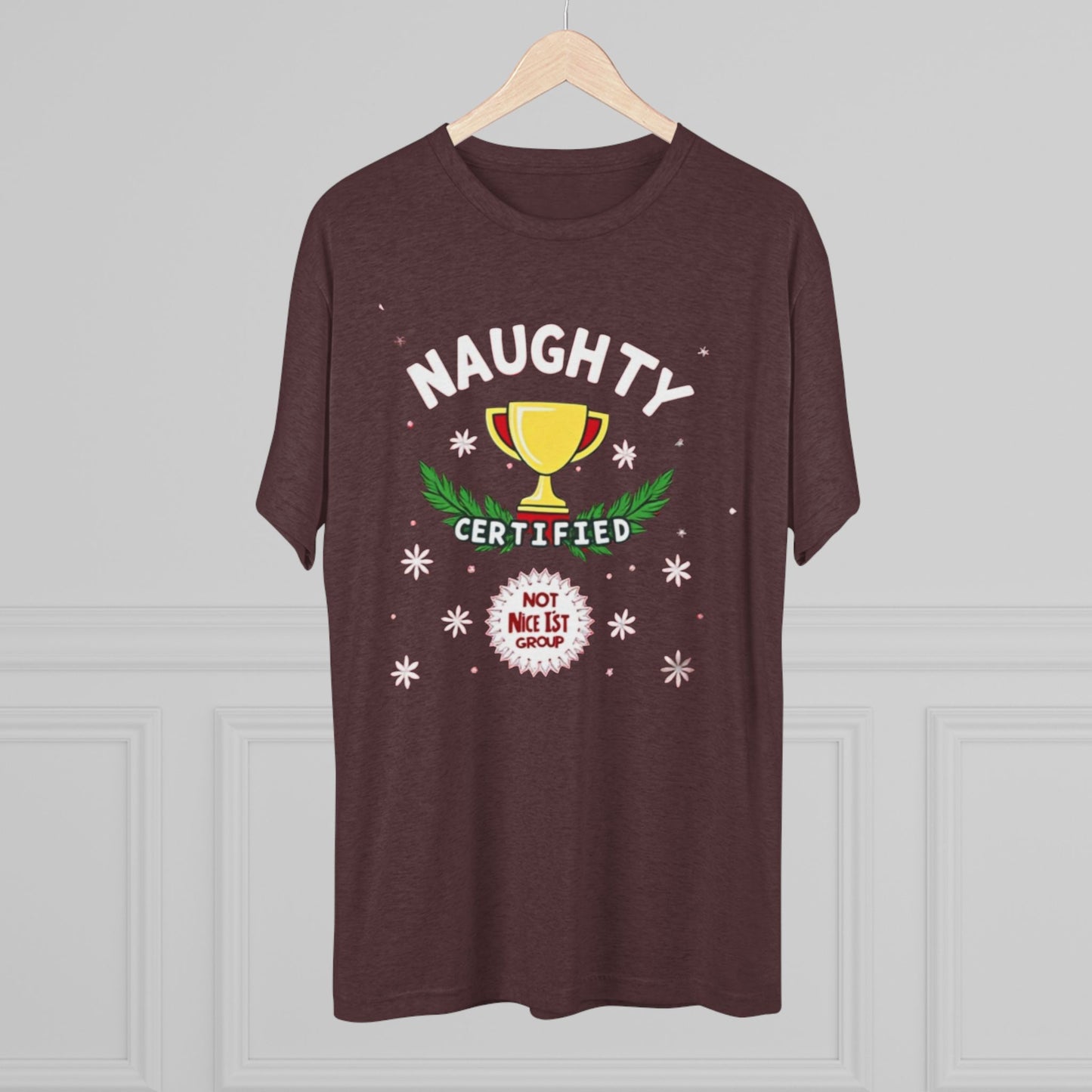 Certified naughty, Unisex Tri-Blend Crew Tee