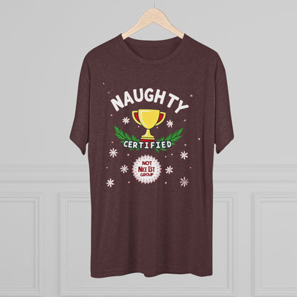 Certified naughty, Unisex Tri-Blend Crew Tee
