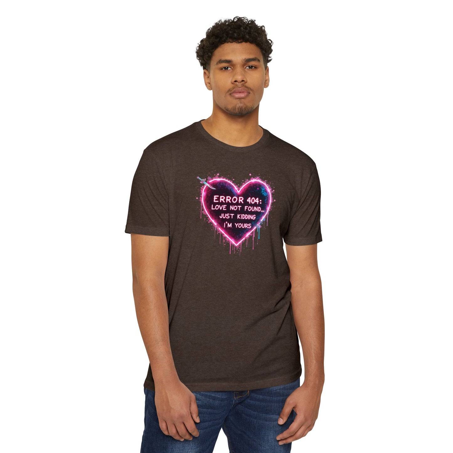 Error 404 Heart T-Shirt — "Love Not Found... Just Kidding I'm Yours" Neon Graphic Tee