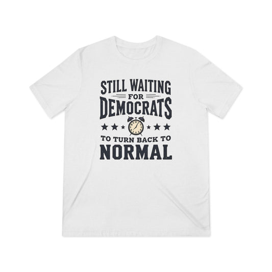 Still waiting for normalcy, Unisex Triblend Tee